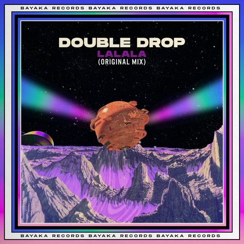 Double Drop - Lalala [BAY031]